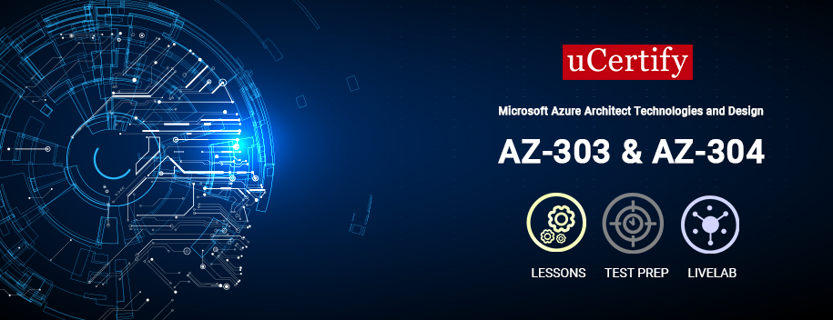 AZ303-AZ304.AE1 : Microsoft Azure Architect: AZ-303 & AZ-304 Training