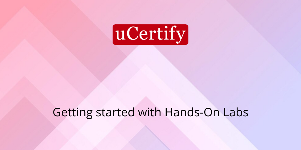 listview: Getting Started with uCertify Hands-On Labs