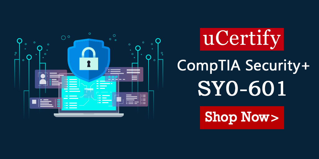 Prepare for CompTIA SY0-601 certification with uCertify