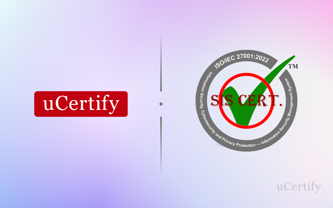 uCertify Successfully Achieved ISO/IEC 27001:2022 Certification